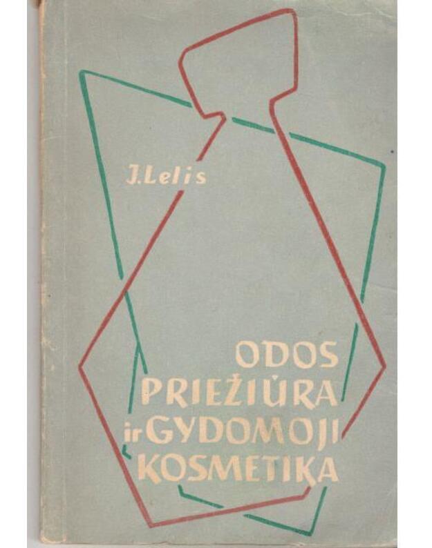 Odos priežiūra ir gydomoji kosmetika - Lelis Jonas