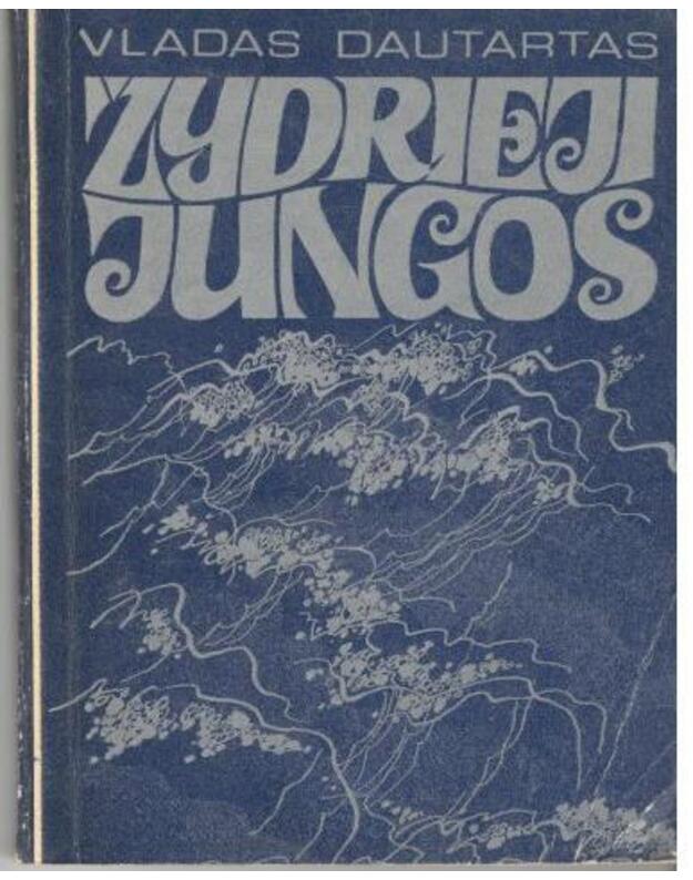 Žydrieji jungos / 2-as leidimas 1980 - Dautartas Vladas