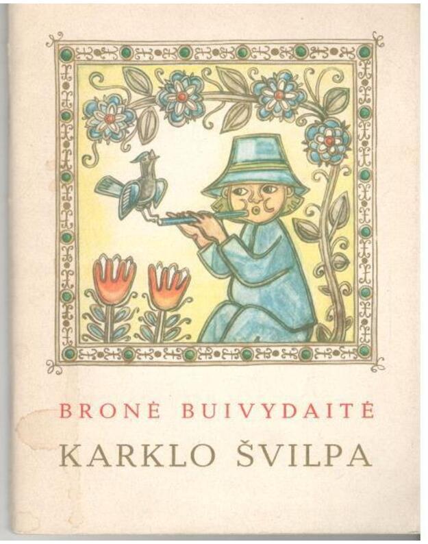 Karklo švilpa - Buivydaitė Bronė