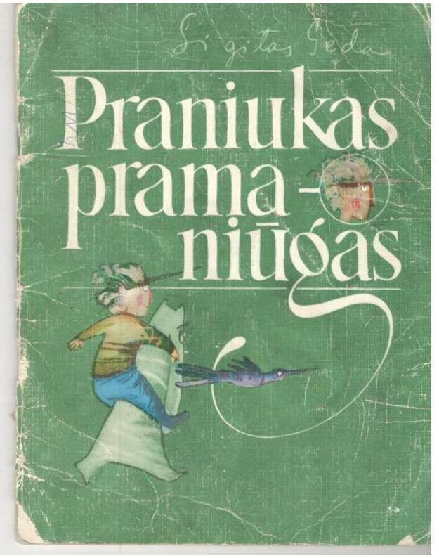 Praniuks pramaniūgas - Geda Sigitas