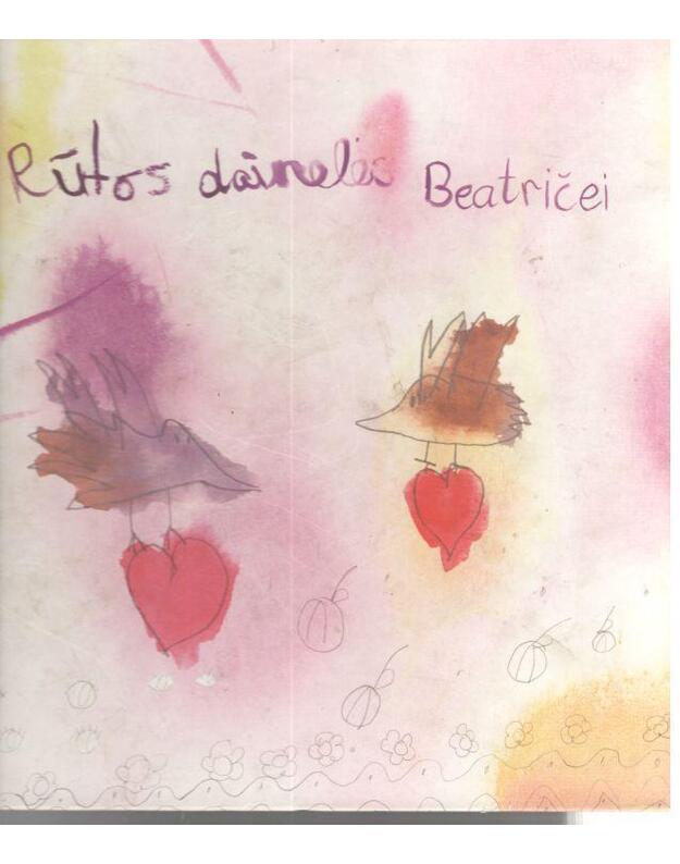 Rūtos dainelės Beatričei. Muzika vaikams ir jų tėvams - Šličkutė Rūta