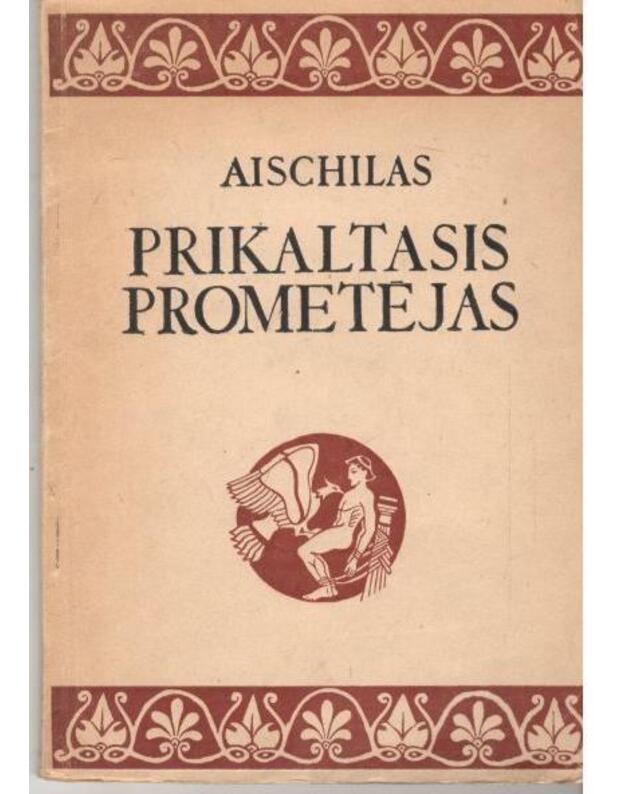 Prikaltasis Prometėjas / Mokinio biblioteka - Aischilas