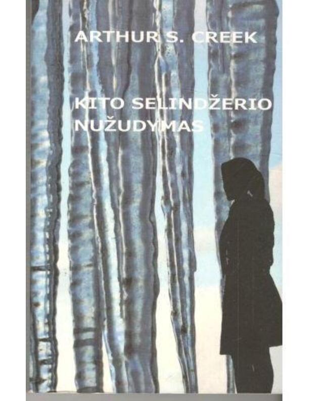 Kito Selindžerio nužudymas - Creek Arthur S.