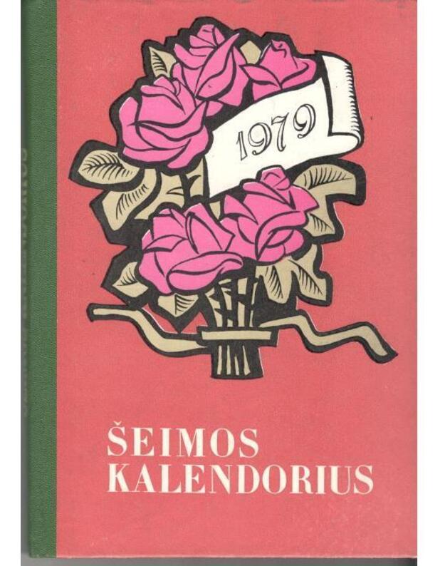 Šeimos kalendorius 1979 - Griciuvienė S., Staskevičienė M., sudarytojos