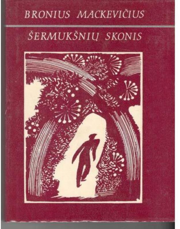 Šermukšnių skonis. Rinktinė - Mackevičius Bronius