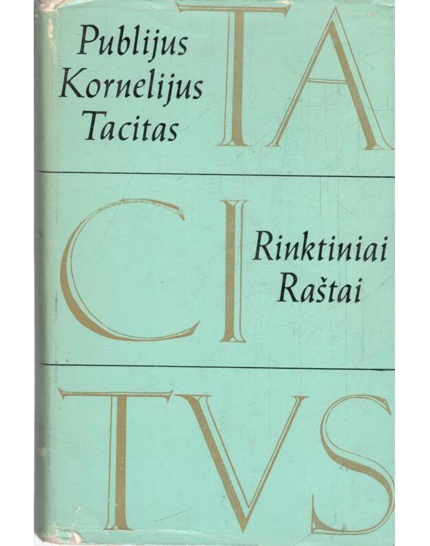 Tacitas. Rinktiniai raštai - Tacitas Publijus Kornelijus 