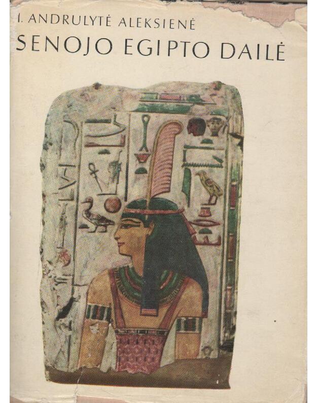 Senojo Egipto dailė - Aleksienė Andrulytė I.