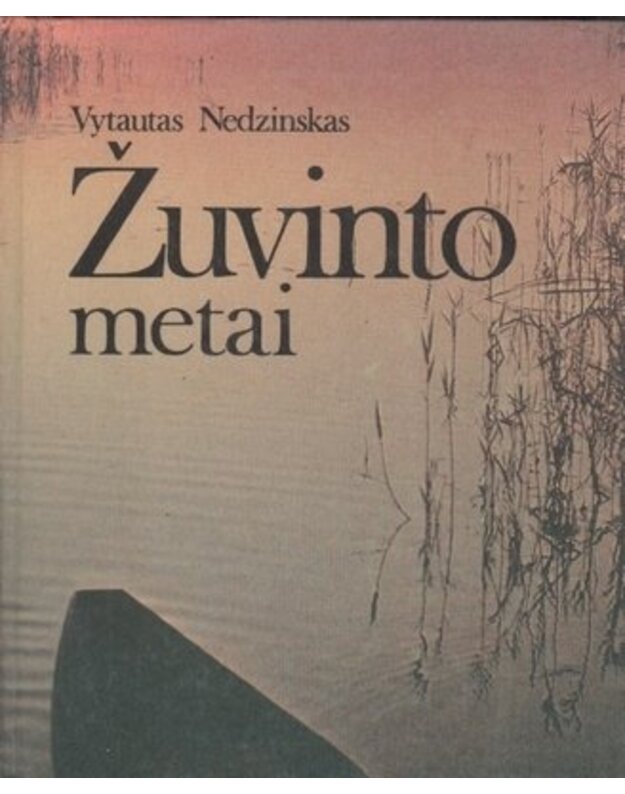 Žuvinto metai - Vytautas Nedzinskas