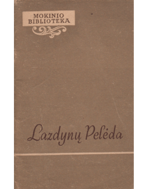 Proklamacijos. Ir pražuvo kaip sapnas. Motulė paviliojo / Mokinio biblioteka 1959 - Lazdynų Pelėda