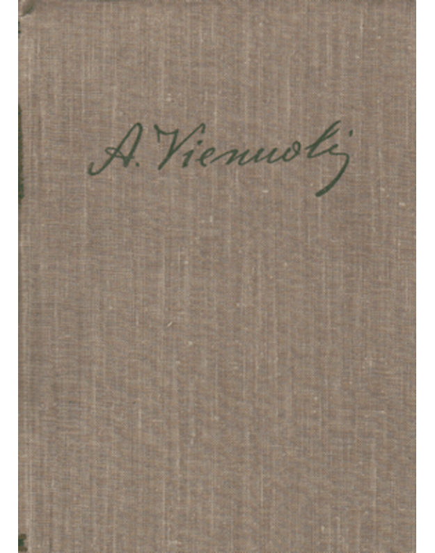 A. Vienuolis 1955. Raštai 7 tomuose. T. 3: Prieš dieną - Vienuolis Antanas