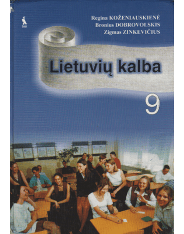 Lietuvių kalba 9. Vadovėlis - Regina Koženiauskienė, Bronius Dobrovolskis, Zigmas Zinkevičius