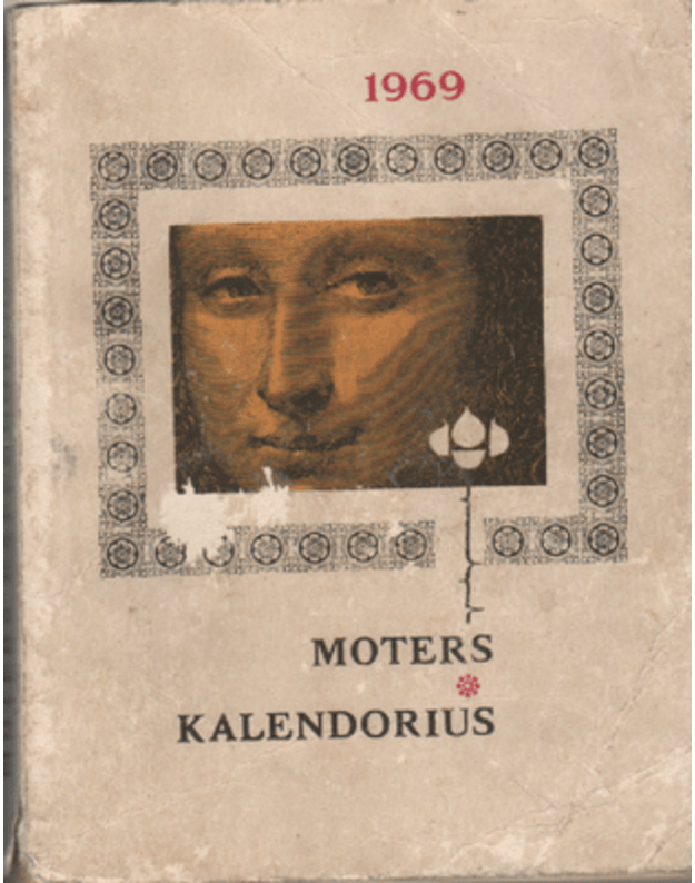 Moters kalendorius 1969 - Sudarytoja S. Griciuvienė 