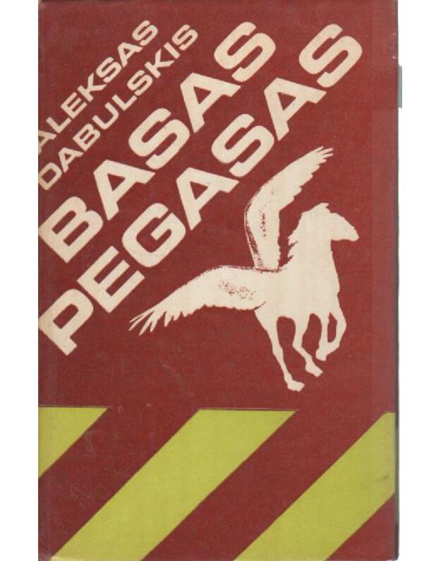 Basas Pegasas - Dabulskis Aleksas