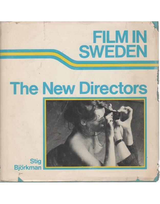 Film in Sweden. The new directors - Bjorkman Stig