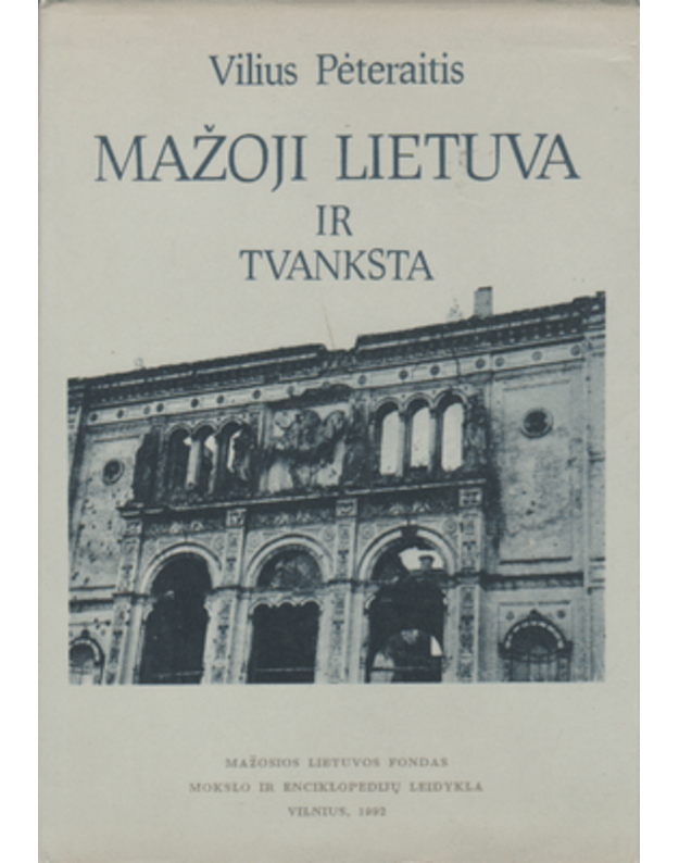 Mažoji Lietuva ir Tvanksta prabaltų, pralietuvių ir lietuvininkų laikais - Pėteraitis Vilius