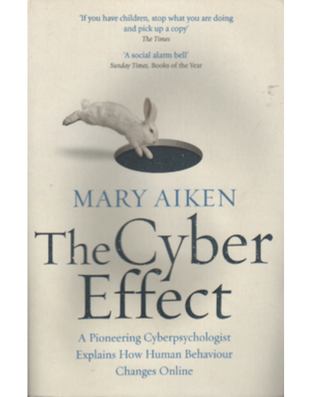 The Cyber Effect - Aiken Mary