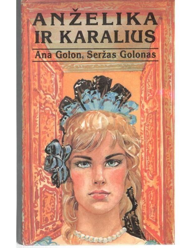 Anželika ir karalius - Golon Ana, Golon Serž