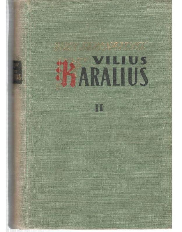 Vilius Karalius I-II / 1956 - Simonaitytė Ieva