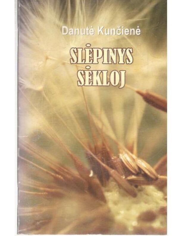 Slėpinys sėkloj / 3-oji vegetarinių valgių knygelė - Kunčienė Danutė