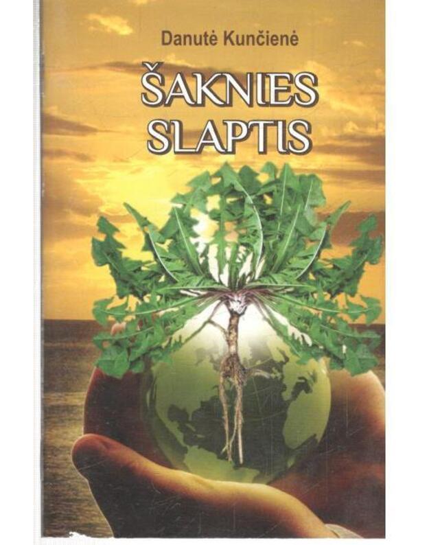 Šaknies slaptis - Kunčienė Danutė