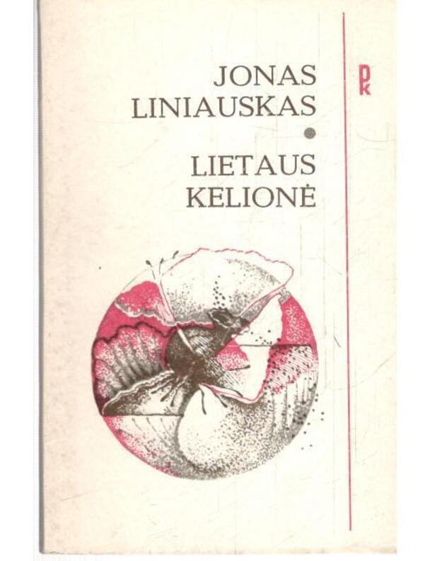 Lietaus kelionė / PK - Liniauskas Jonas