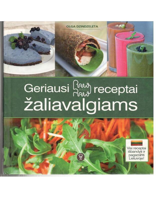 Geriausi Raw Raw receptai žaliavalgiams - Dzindzeleta Olga 