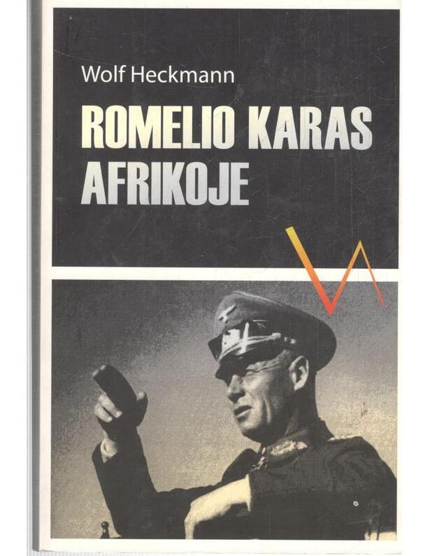 Romelio karas Afrikoje - Wolf Heckmann