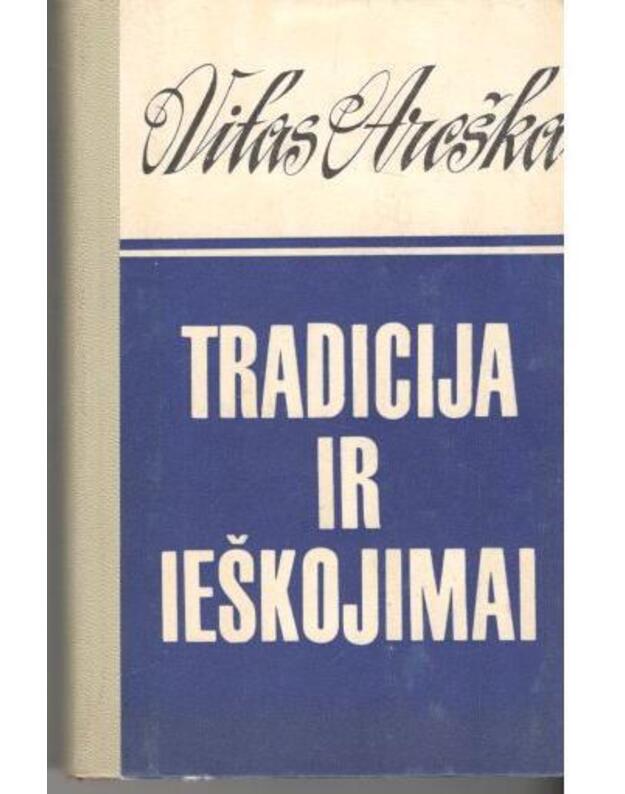 Tradicija ir ieškojimai - Areška Vitas