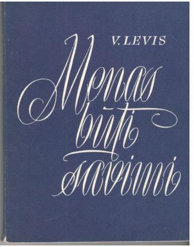 Menas būti savimi - Levis V.