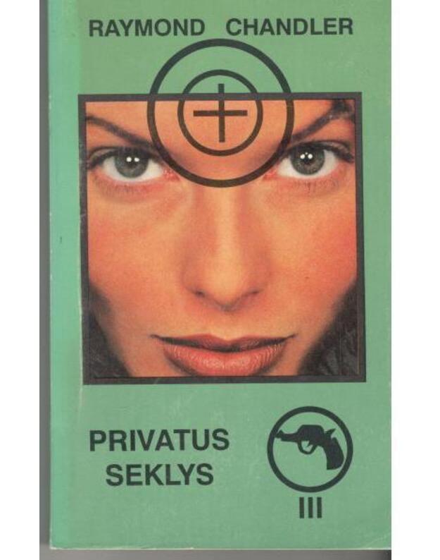 Privatus seklys III - Chandler Raymond