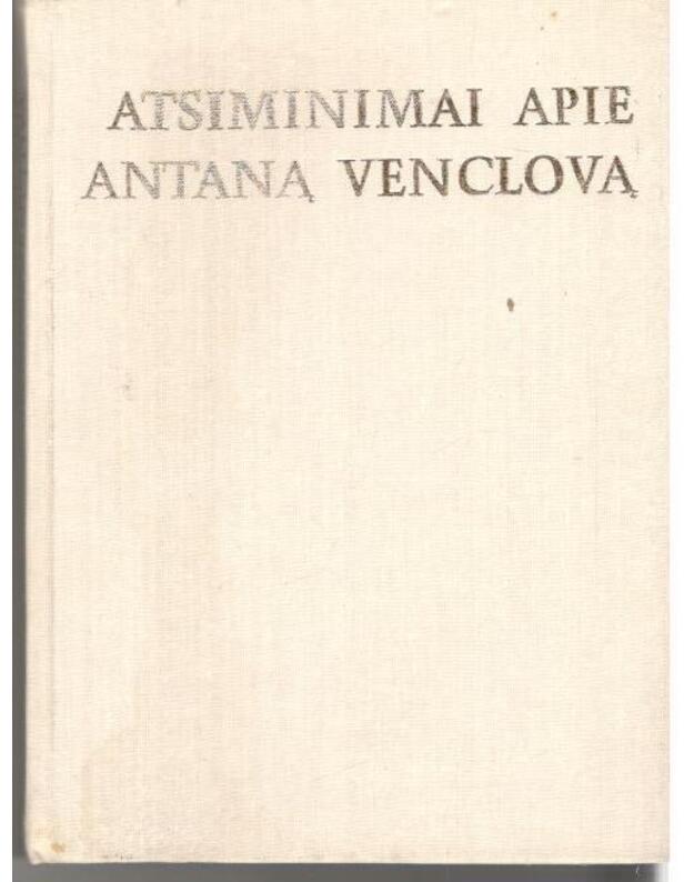 Atsiminimai apie Antaną Venclovą - sud. Marija Macijauskienė 