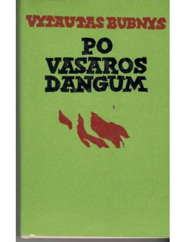 Po vasaros dangum / 2-as leidimas. 1976 - Bubnys Vytautas