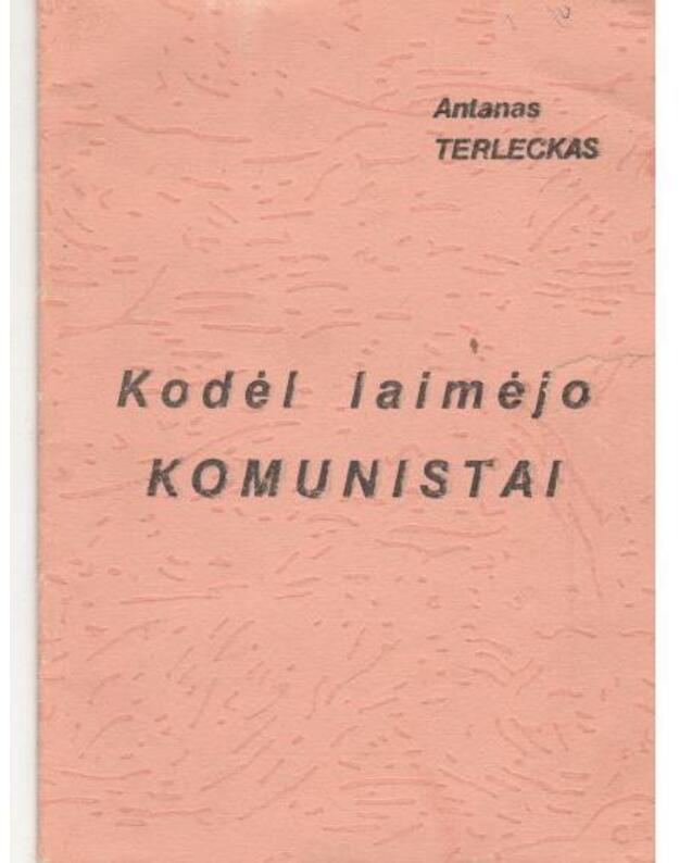 Kodėl laimėjo komunistai / LLL biblioteka 2 - Lietuvos laisvės lyga