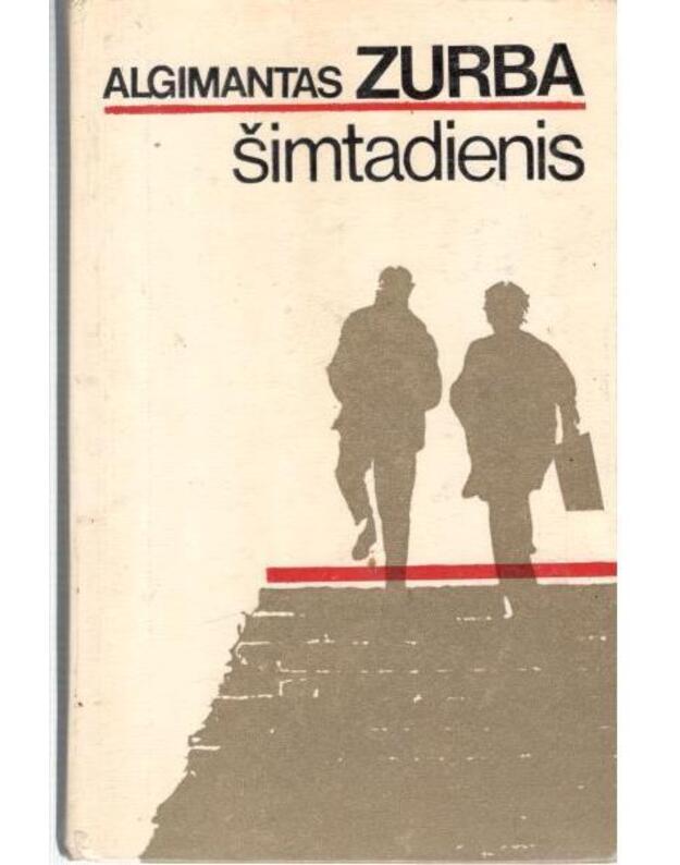 Šimtadienis. Romanas / 3-ias leidimas, 1985 - Zurba Algimantas