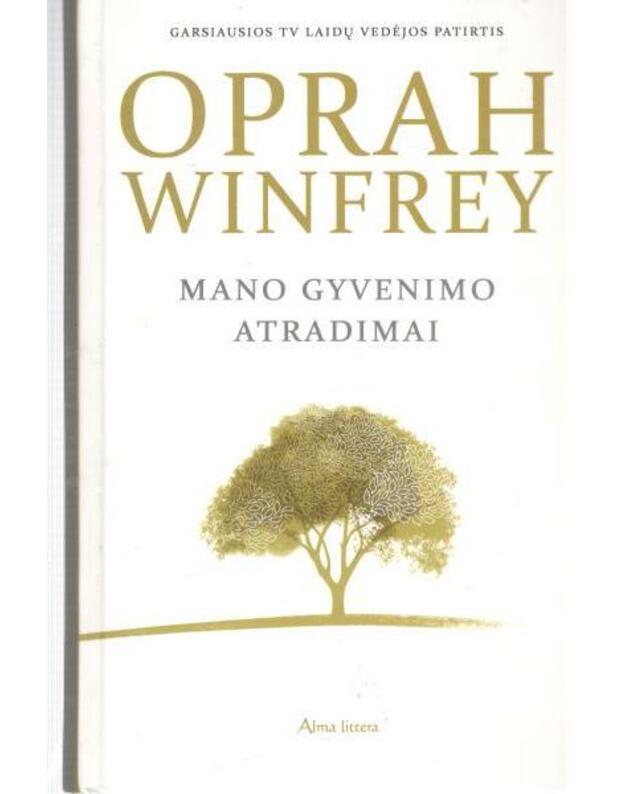 Mano gyvenimo atradimai - WInfrey Oprah