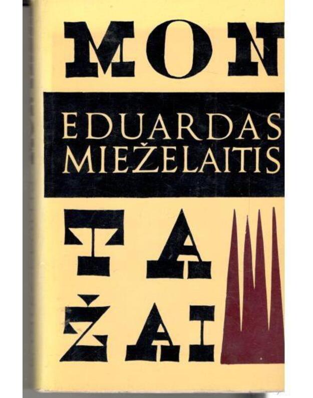 Montažai - Mieželaitis Eduardas