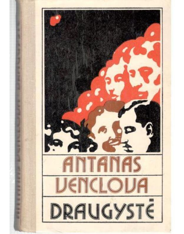 Draugystė. Įžanga į subrendusį amžių / 1979 - Venclova Antanas