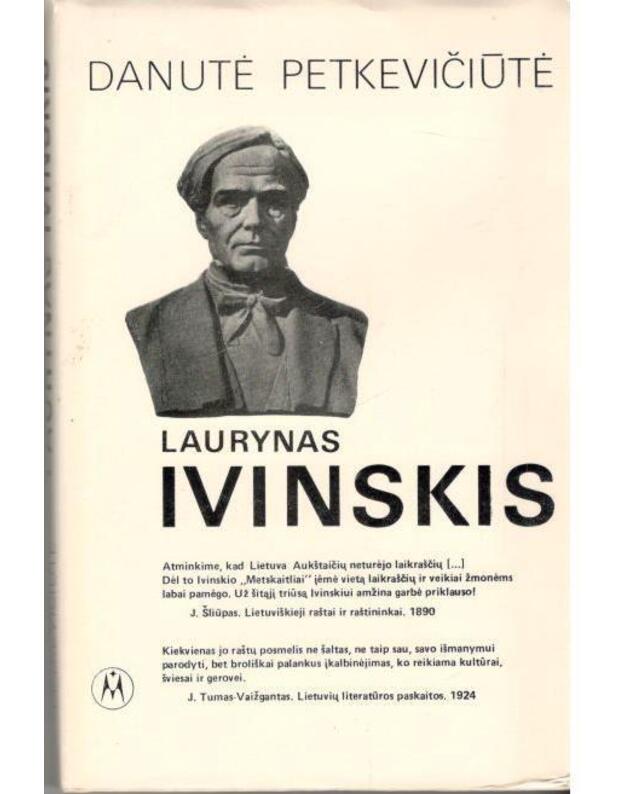 Laurynas Ivinskis. Monografija - Danutė Petkevičiūtė