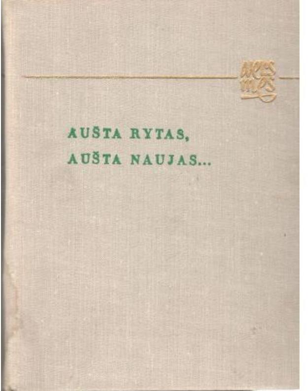 Aušta rytas, aušta naujas... / Versmės - paruošė Dalia Gargasaitė