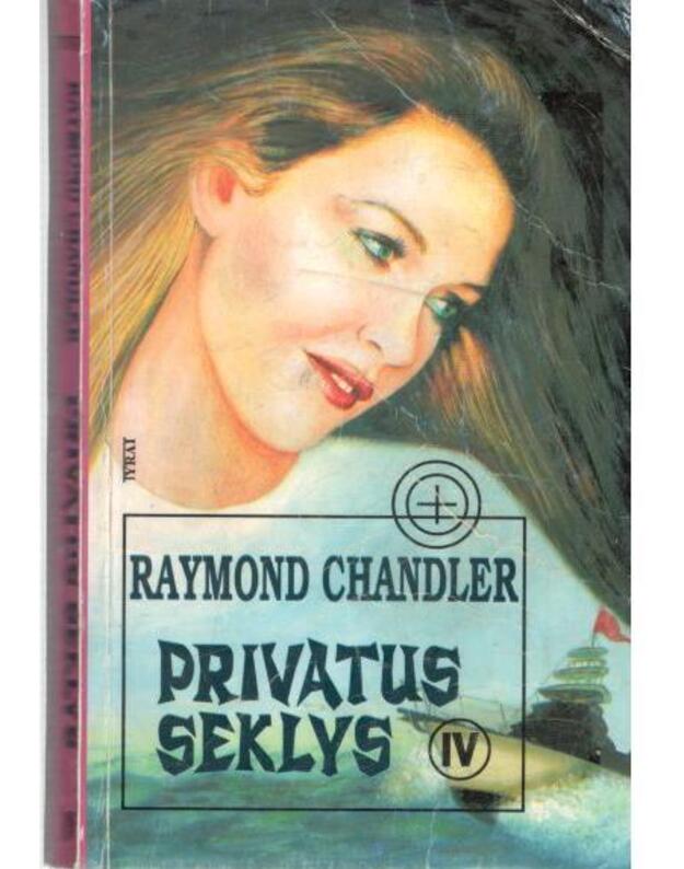 Privatus seklys IV - Chandler Raymond