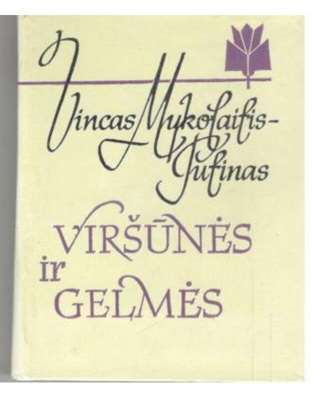 Viršūnės ir gelmės / Poezijos serija mokyklai - Vincas Mykolaitis-Putinas