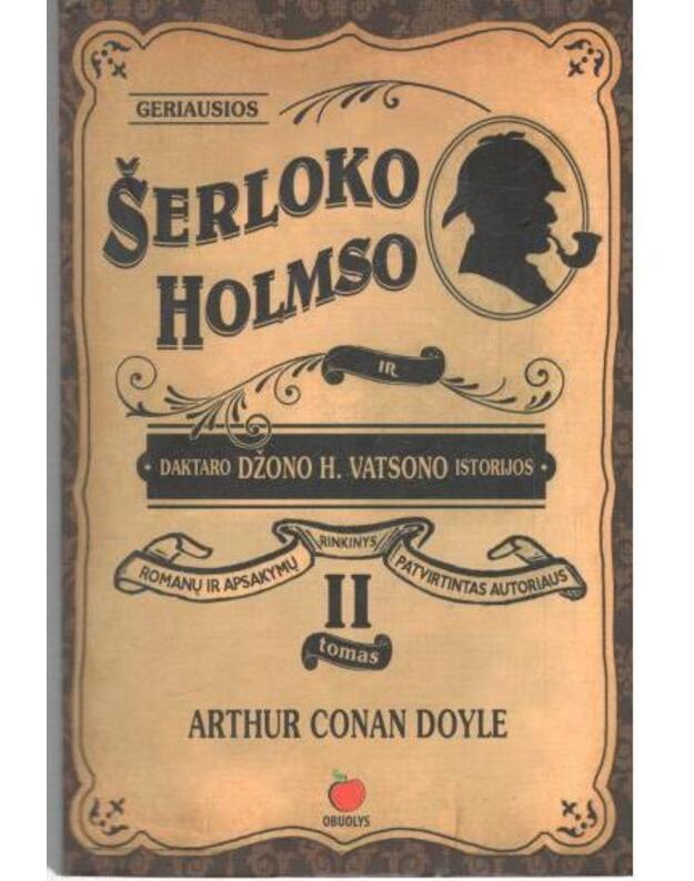 Geriausios Šerloko Holmso ir daktaro Džono H. Vatsono istorijos, II tomas - Doyle Arthur Conan