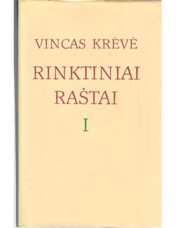 V. Krėvė. Rinktiniai raštai, 3 t. T.: I – Padavimai, pasakos, legendos - Krėvė Vincas 