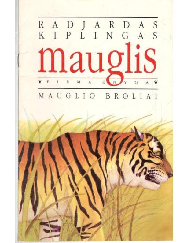 Mauglis. Pirma knyga: Mauglio broliai. - Radjardas Kiplingas