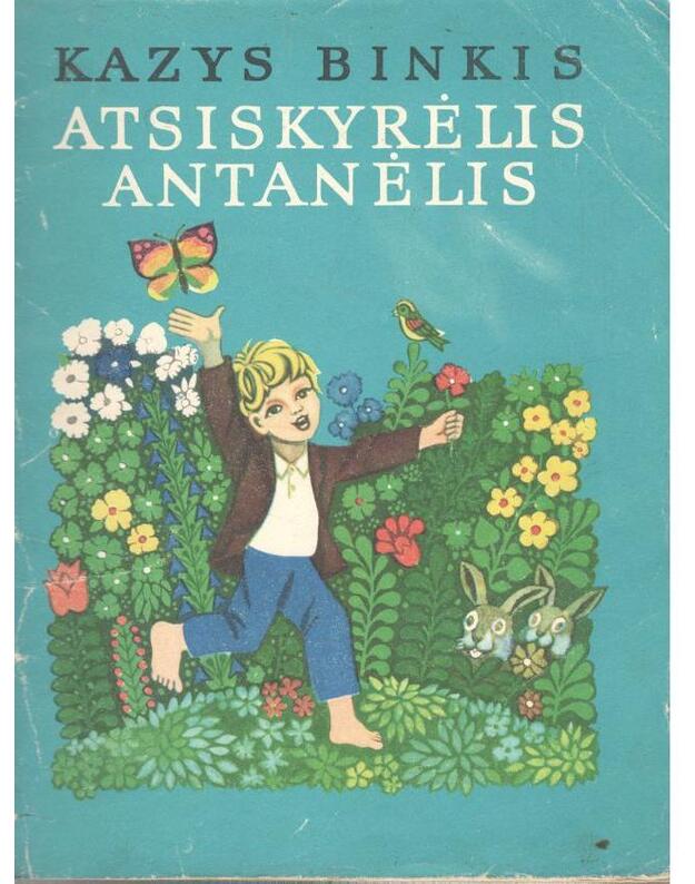 Atsiskyrėlis Antanėlis / 1976 - Binkis Kazys