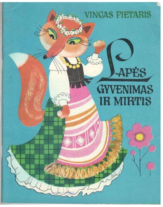 Lapės gyvenimas ir mirtis / 3-as leidimas 1979 - Pietaris Vincas