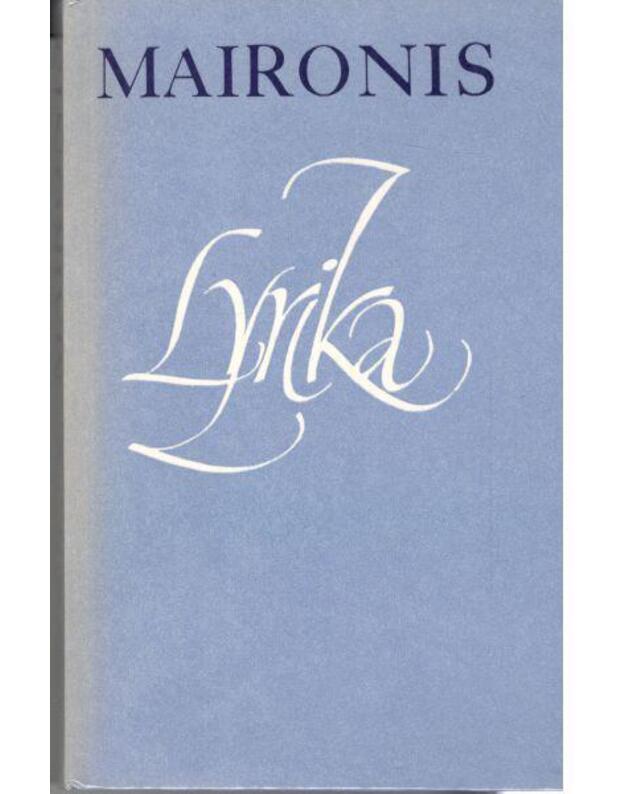 Maironis. Lyrika / 1988 - Maironis / J. Mačiulis 1862-1932