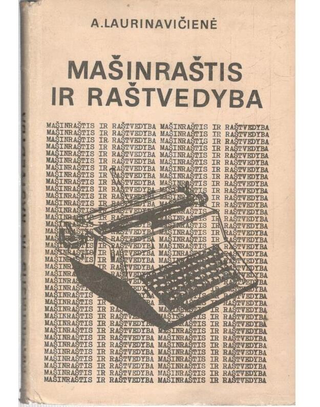 Mašinraštis ir raštvedyba - Laurinavičienė A.