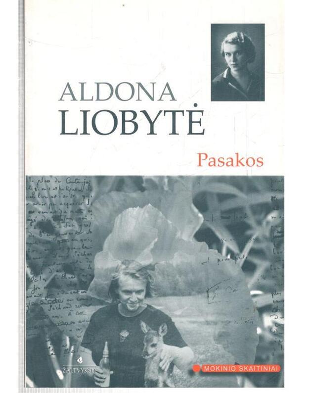 A. Liobytė. Pasakos / Mokinio skaitiniai - Liobytė Aldona