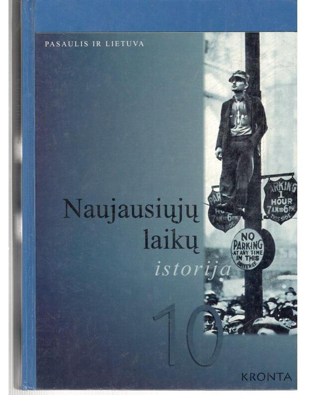 Naujausių laikų istorija 10  - Sud. Rimantas Jokimaitis ir Algis Kasperavičius